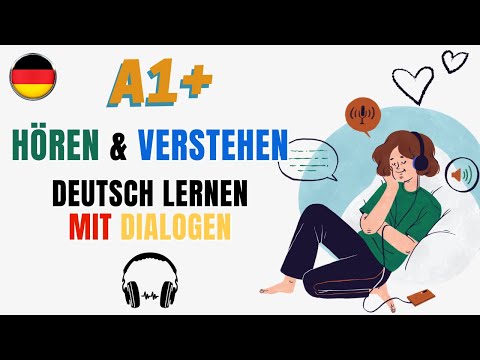 Deutsch lernen mit Dialogen A1+