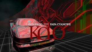Yee Fanta - KOLO Ft Papa Cyangwe
