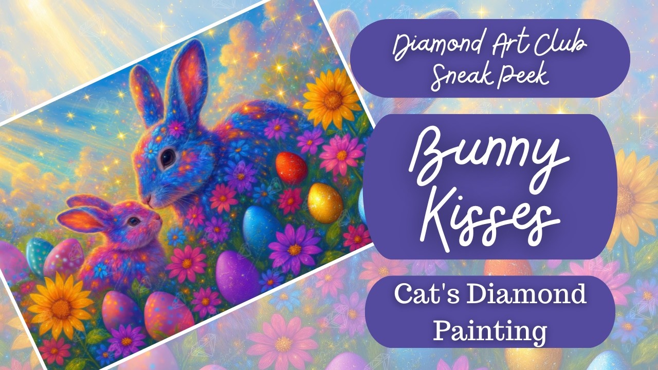 Diamond Art Club Sneak Peek | Bunny Kisses - YouTube