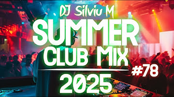 Party Summer Music Mix 2025 | DJ Club Dance Music 2025 | Best Remixes Of Popular Songs 2025 MEGAMIX