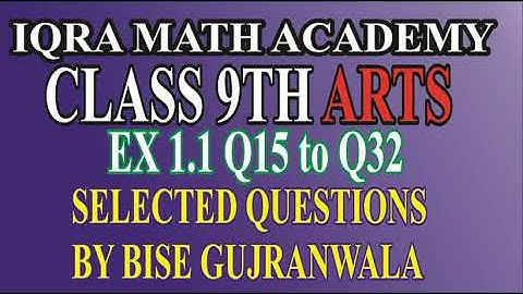 10 CLASS GENERAL MATH ARTS GROUP EX 1.1 Q.15 to Q.32