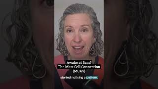 Awake at 3am? The Mast Cell Connection (MCAS)