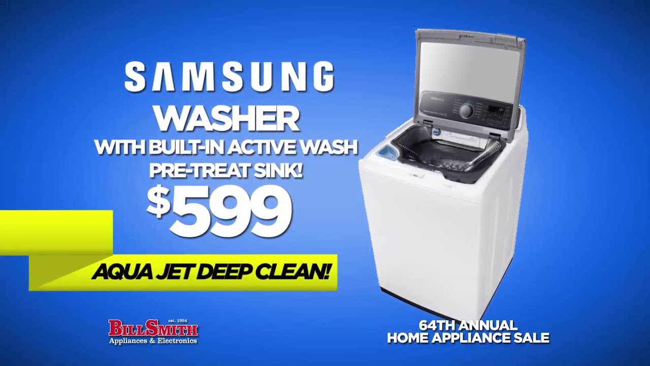 Bill Smith Appliances & Electronics Samsung Home Appliance Sale Q4 2018