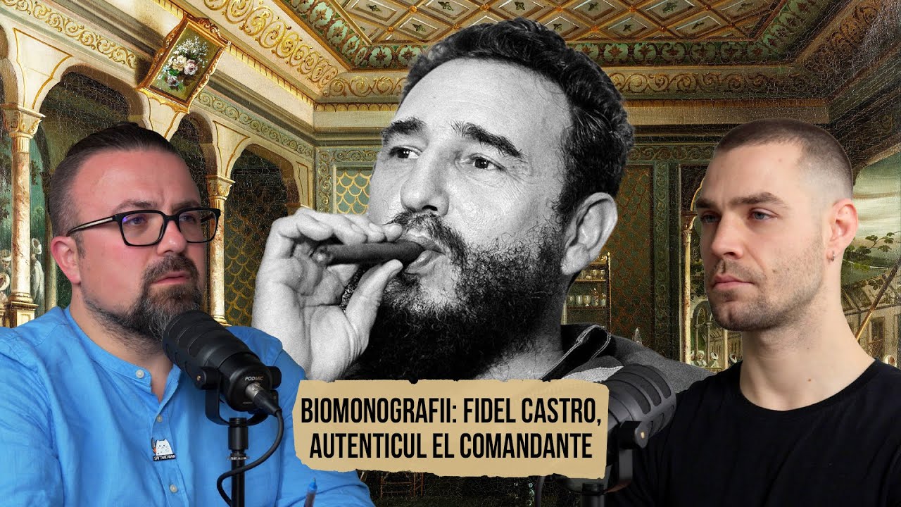 BIOMONOGRAFII: Fidel Castro, autenticul El Comandante - cu Alexandru Ionescu | EP. 13
