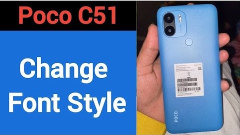 How to change font style, Poco C51 me font style change kaise karen