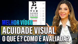 MELHOR VÍDEO! Acuidade Visual: O Que é? Como é Avaliada?