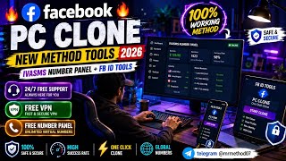 🔥Facebook PC Clone New Method Tools 2026|IVASMS Number Panel+FB ID Tools | Free VPN & Number Panel 🚀
