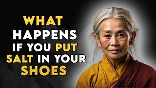 Put Salt in Your Shoes then See what happens | Buddhism Lessons & Spirituality