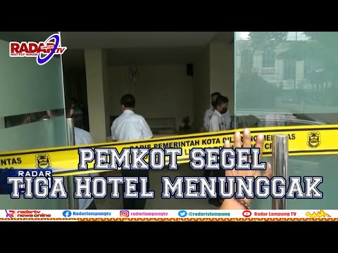 PHRI Lampung Buka Suara, Pemkot Segel Tiga Hotel Menunggak