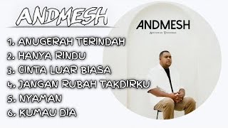 TOP LAGU VIRAL ANDMES KAMELANG 🎵ANUGERAH TERINDAH🎵CINTA LUAR BIASA | SPOTIFY