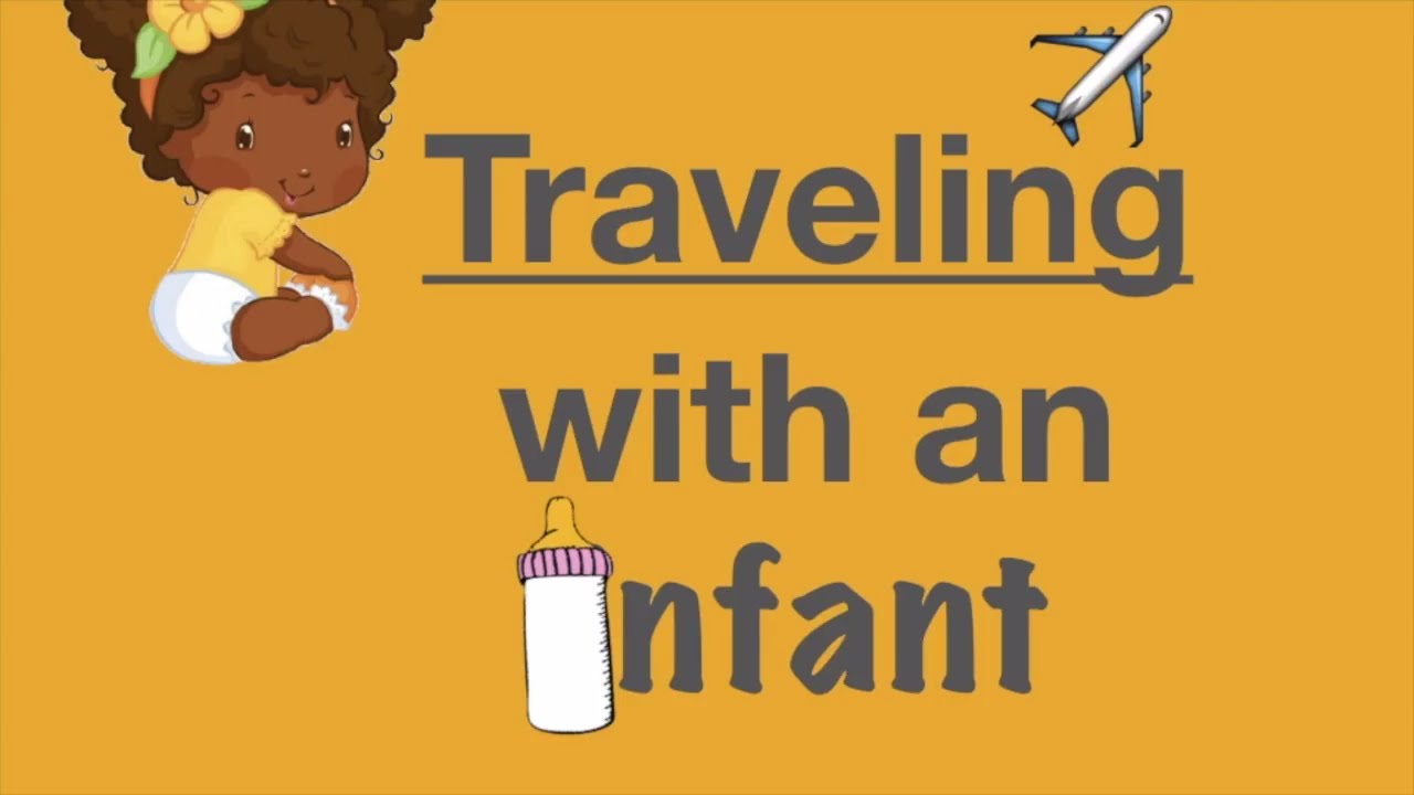 Traveling with an Infant Baby Tips YouTube