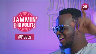 Jammin' Flavours with Tophaz | Ep. 25 #Feels