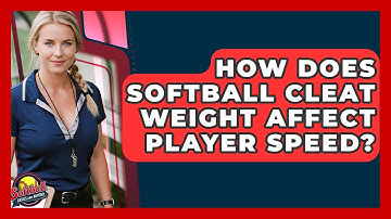 How Does Softball Cleat Weight Affect Player Speed? - Softball Basics and Beyond