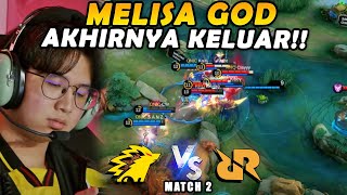 SETELAH SEKIAN LAMA, AKHIRNYA NGELIAT MELISA LAGI!! INI LUTFI TERLALU GILA!! - RRQ VS ONIC MATCH 2