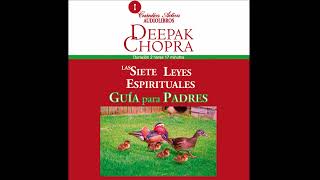 Ser padres y el don del espíritu - Deepak Chopra