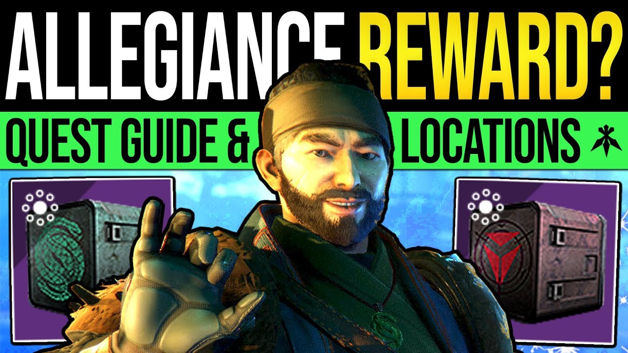 Destiny 2 Allegiance Quest Rewards Full Quest Guide Edz Tape
