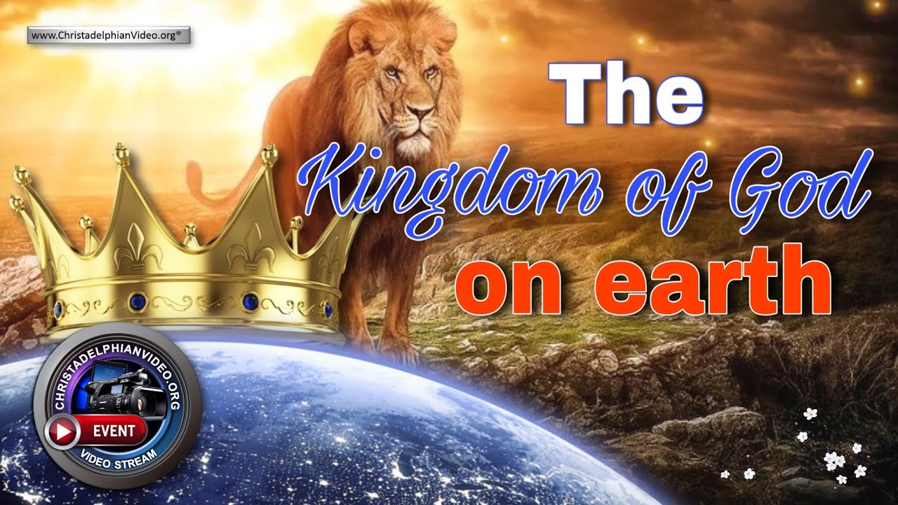 God's Kingdom on Earth YouTube