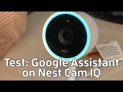 Testing Google Assistant on the Nest Cam IQ