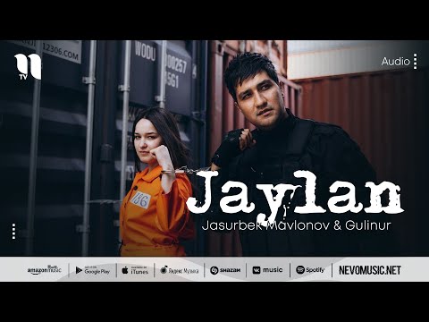 Jasurbek Mavlonov & Gulinur — Jaylan (audio 2022)