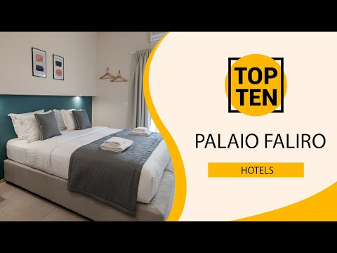 Top 10 Best Hotels to Visit in Palaio Faliro | Greece - English