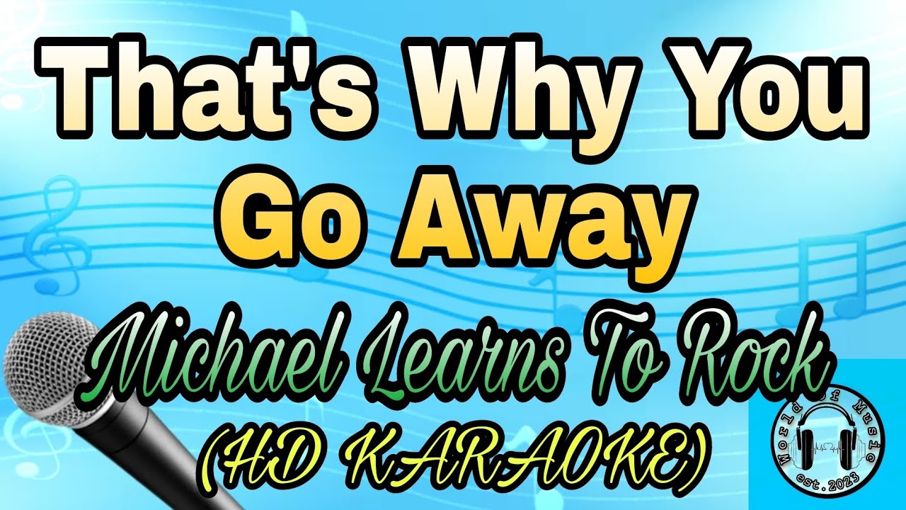 That's Why You Go Away - Michael Learns To Rock Karaoke (HD KARAOKE)