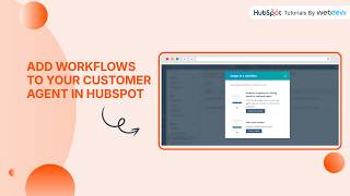 Add Workflows to Your Customer Agent in HubSpot