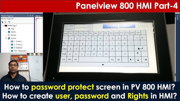 How to password protect screen in panelview 800 HMI? How to create user, password and Rights in HMI?
