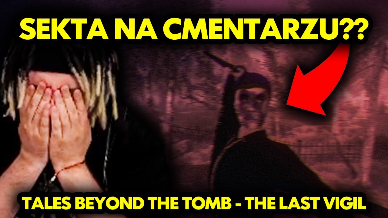 SEKTA NA CMENTARZU?? (The Last Vigil)