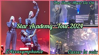 L'Assasymphonie, The Show Must Go On, Casser la voix - Star Academy Tour 2024, 06/04, 20h, Bruxelles