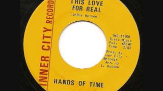 This Love Is For Real  -  Hands Of Time