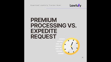 Premium Processing VS Expedite Request