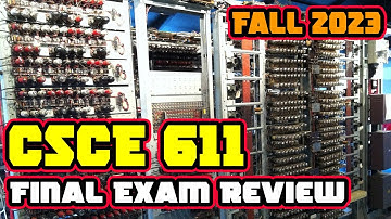 CSCE 611 Fall 2023 Lecture 17: Final exam review