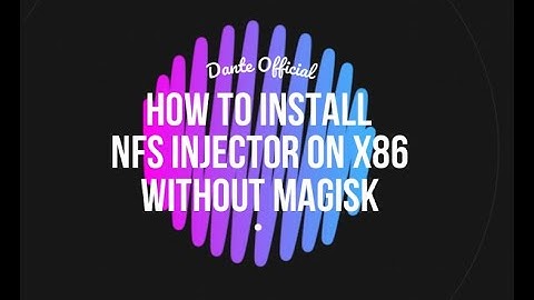 How to Install NFS Injector without Magisk in any Android x86 (SuperSU)