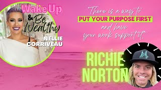 How To Anti-Time Manage with Guest Richie Norton