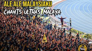 ULTRAS MALAYA - ALE ALE MALAYSIAKU!