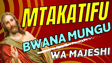 Mtakatifu Bwana (Mungu wa Majeshi) | Lyrics Video