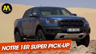 Ford Ranger Raptor : Le 1er Super Pick-Up pour l'Europe !