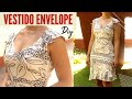 Vestido Transpassado Envelope | envelope dress | Molde e Costura | Dayse Costa