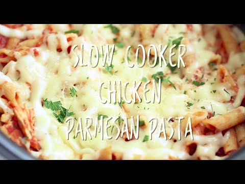 Slow Cooker Chicken Parmesan Pasta