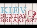 VLOG : Kiev Sunday Breakfast