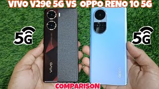 VIVO V29E 5G VS OPPO RENO 10 5G COMPARISON