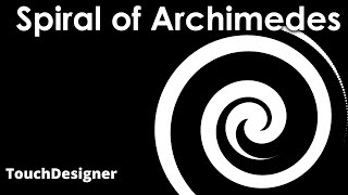 Spiral of Archimedes | TouchDesigner