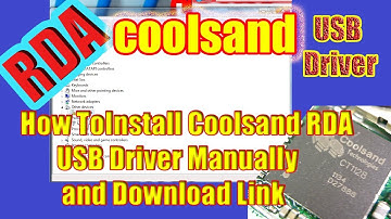 How To Install Coolsand RDA USB Driver Manually and Download Link