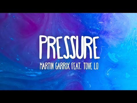 Martin Garrix - Pressure (Lyrics) feat. Tove Lo