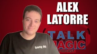 Thumbnail for Alex Latorre - The Man Taking Over Magic Creation At Rapid Speed | Talk Magic