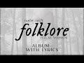 Taylor Swift -  folklore  (Deluxe Version) ALBUM Playlist with Lyrics