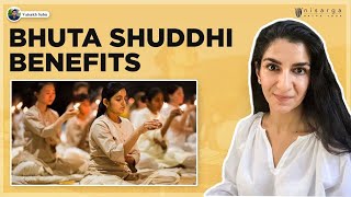 What is Bhuta shuddhi and what are its benefits!!!