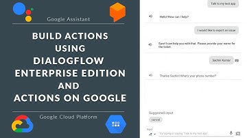 Build an App for Google Assistant using Dialogflow Enterprise Edition and Actions on Google