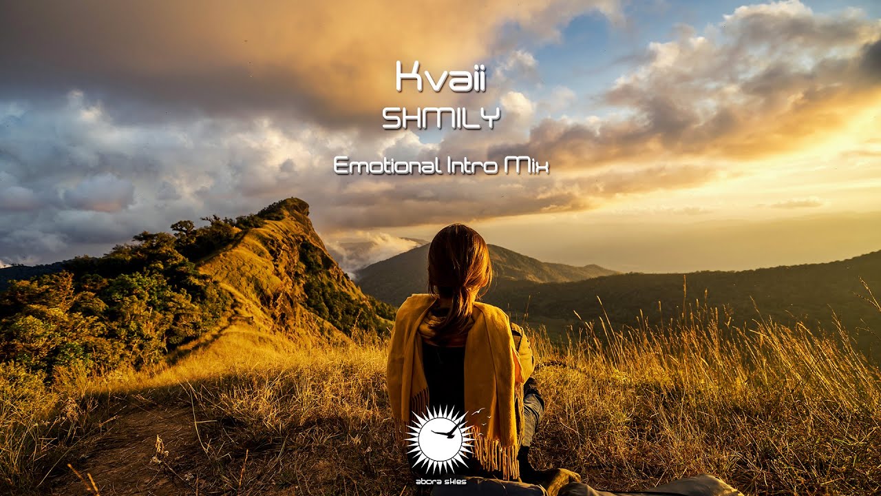 Kvaii - SHMILY (Emotional Intro Mix)