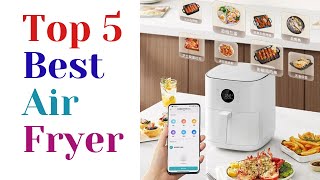 Top 5 Best Air Fryer by Sekandar Review 195 views 4 months ago 4 minutes, 34 seconds